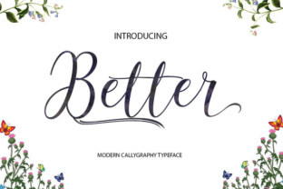 Better: A Modern Calligraphy Typeface for Editorial Design