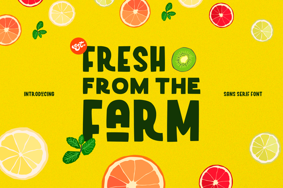 Fresh from the Farm: A Font That Brings Freshness to Your Brand